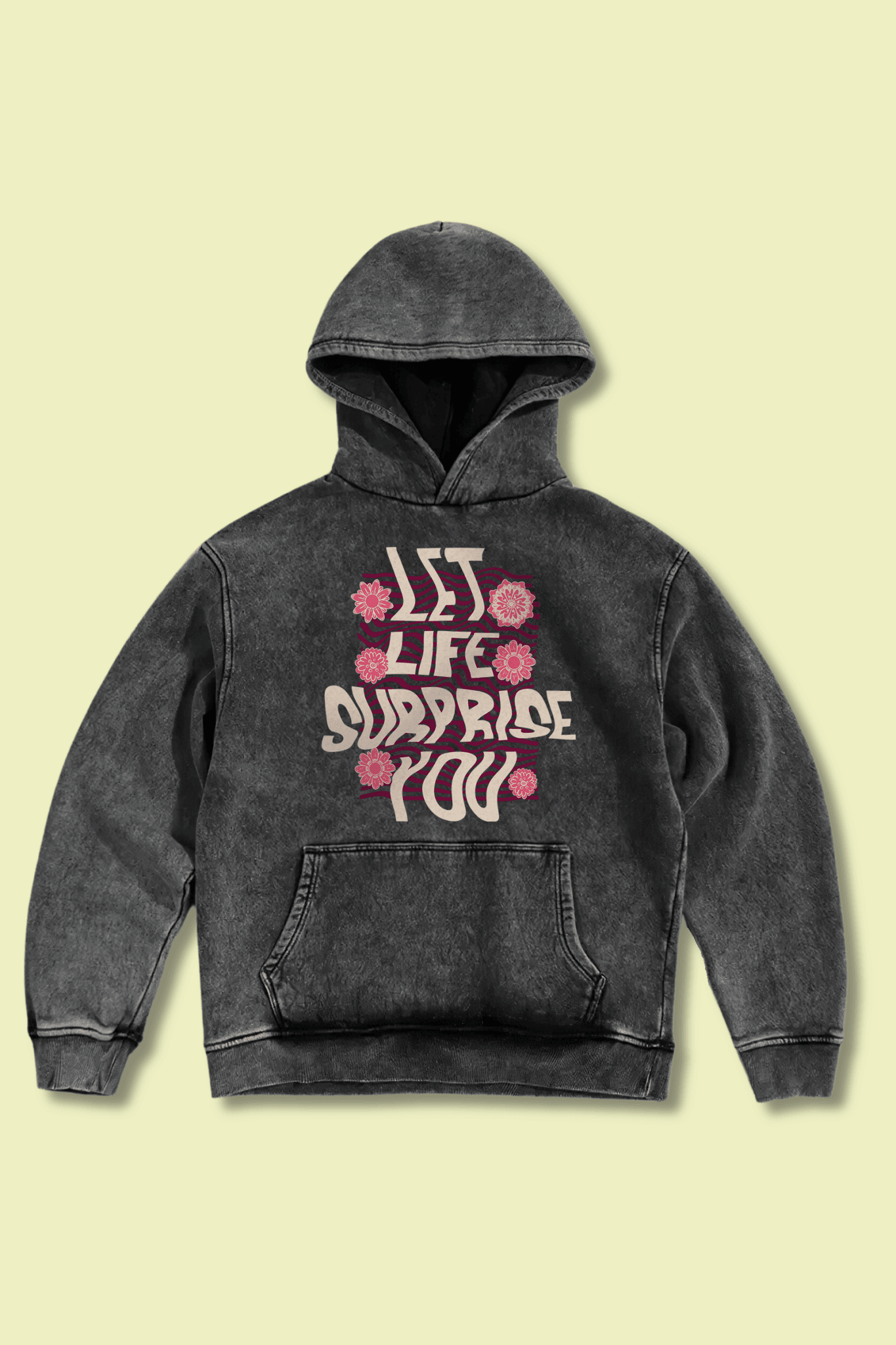 Oversized Hoodie - Let Life Surprise You Acid Wash Hoodie