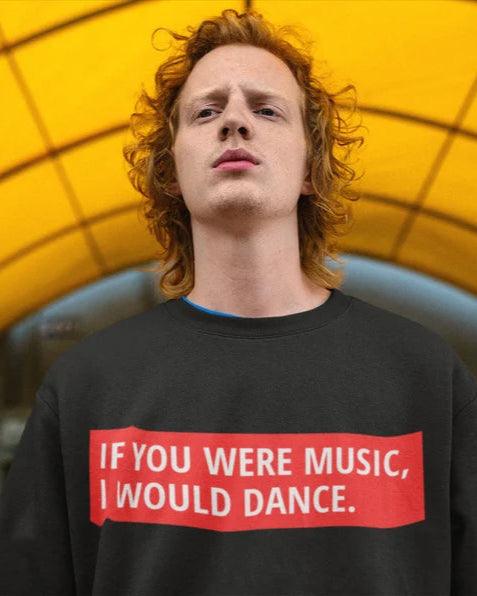 إذا كنت موسيقى، سأرقص، قميص قطني مختلط بياقة دائرية