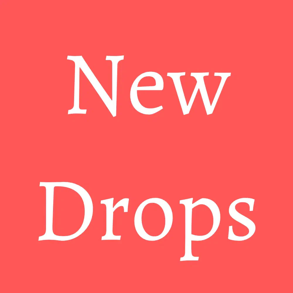 NEW DROPS ✨