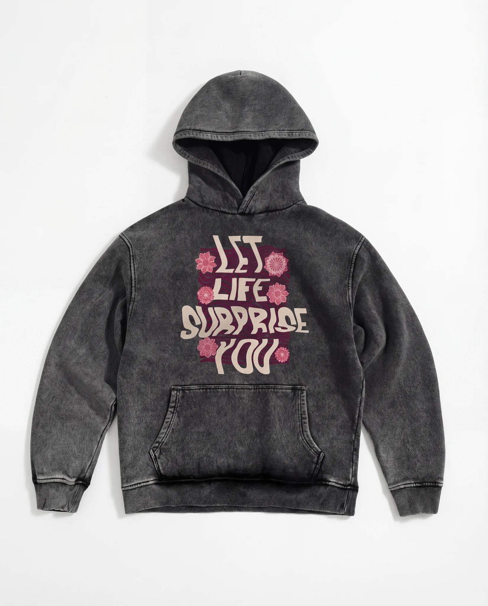 Let Life Surprise You Hoodie