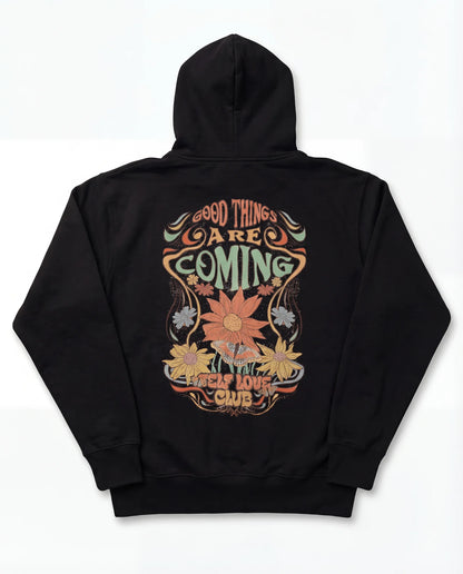 Good Things Are Coming Hoodie - Oversized Hoodie | My Turtle