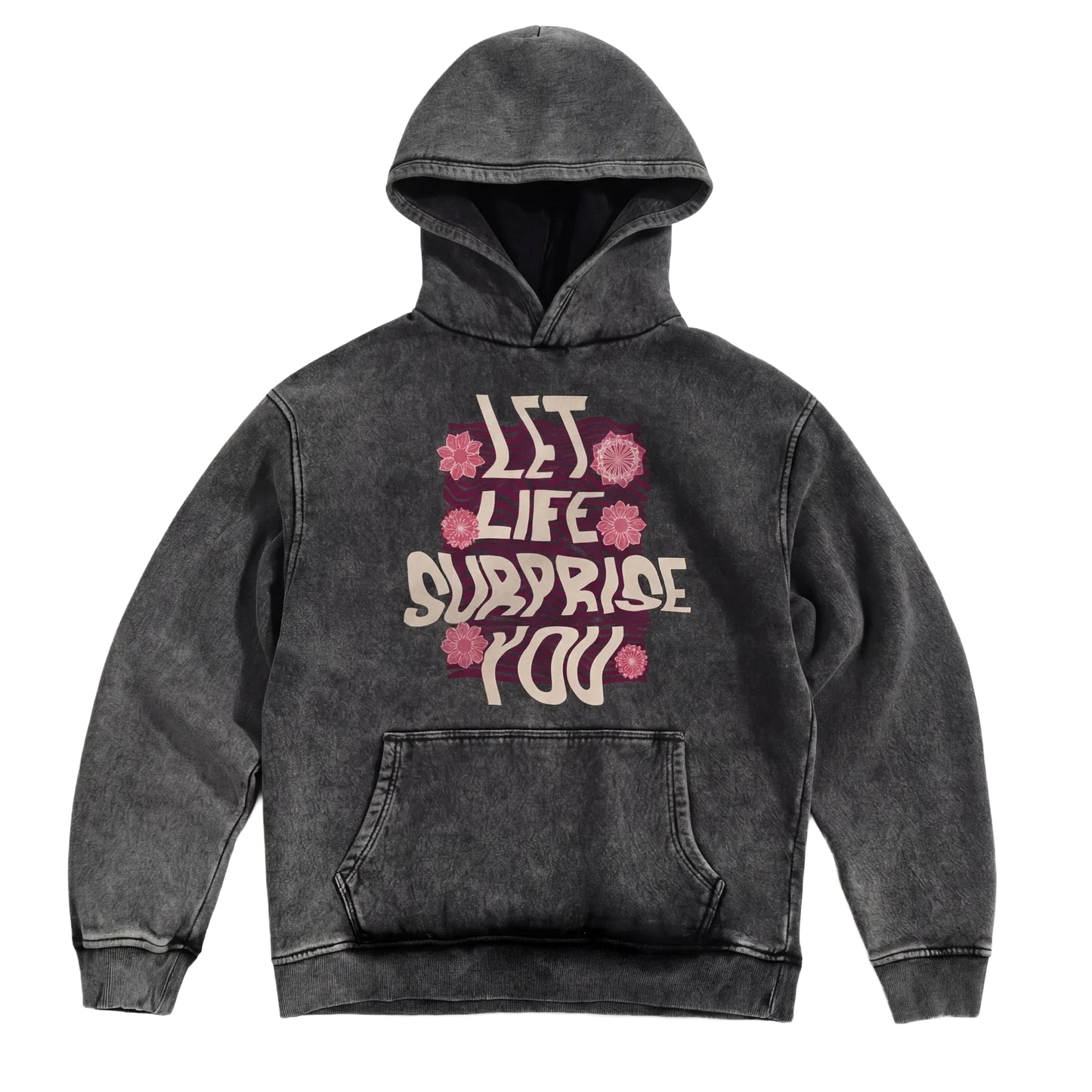 Let Life Surprise You Hoodie - Washed Hoodie | My Turtle