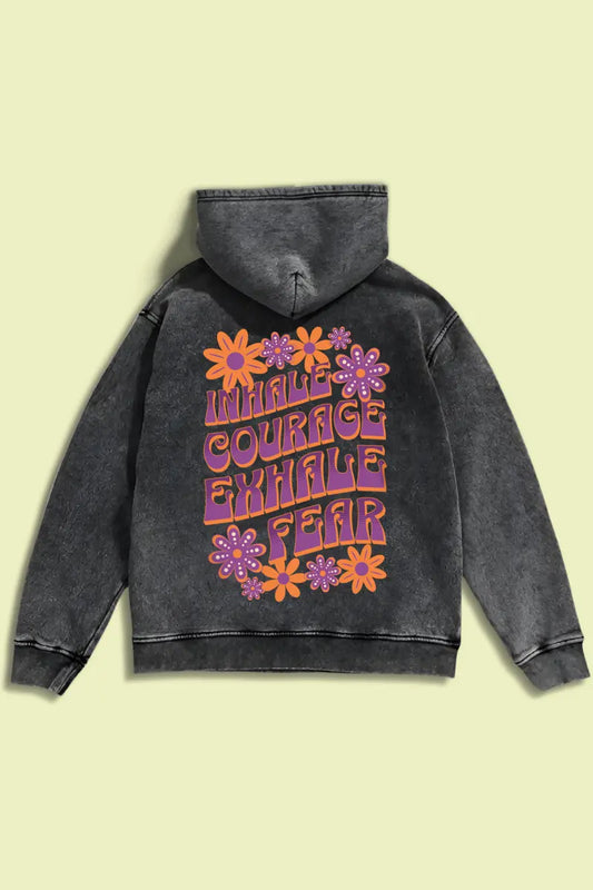 Inhale Courage Acid Wash Hoodie